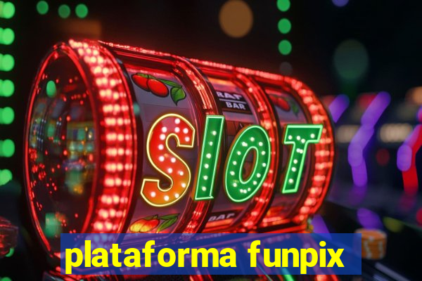 plataforma funpix